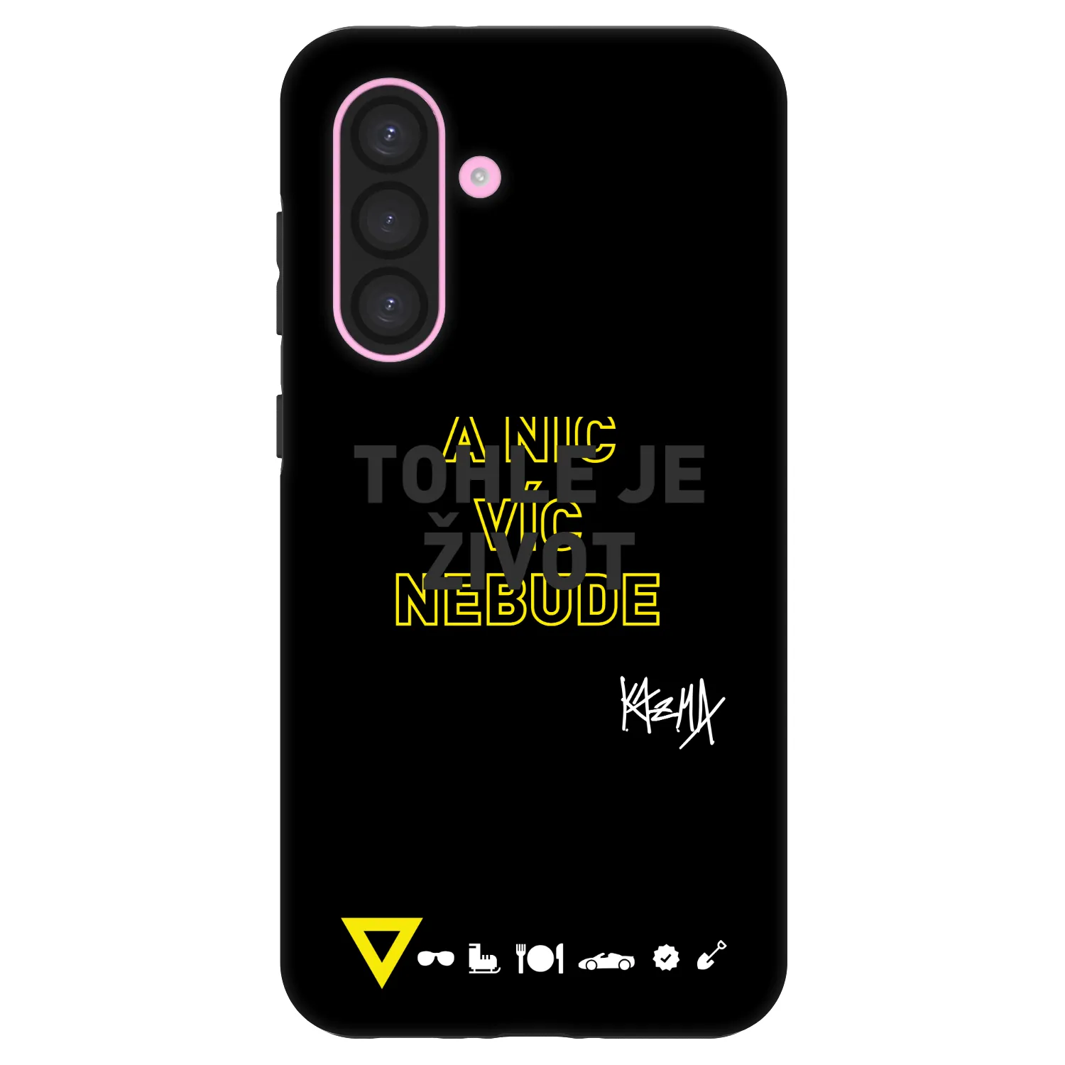 Picasee Fashion Case pro Samsung Galaxy A56 5G A566B - Kazma - TOHLE JE ŽIVOT A NIC VÍC NEBUDE