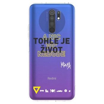 Picasee silikonový průhledný obal pro Xiaomi Redmi 9 - Kazma - TOHLE JE ŽIVOT A NIC VÍC NEBUDE