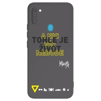 Obal pro Samsung Galaxy M11 - Kazma - TOHLE JE ŽIVOT A NIC VÍC NEBUDE