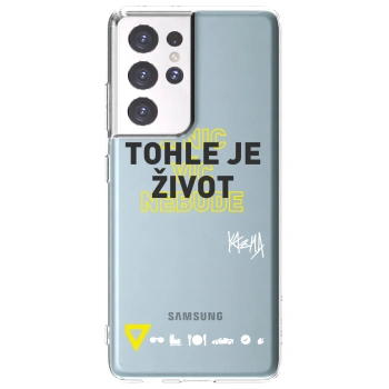 Picasee silikonový průhledný obal pro Samsung Galaxy S21 Ultra 5G G998B - Kazma - TOHLE JE ŽIVOT A NIC VÍC NEBUDE