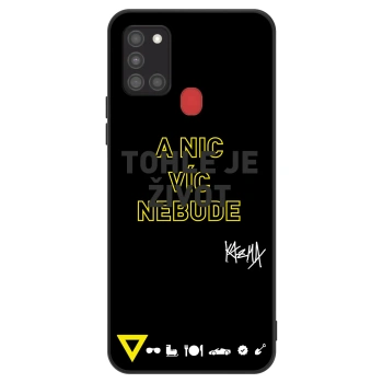 Obal pro Samsung Galaxy A21s - Kazma - TOHLE JE ŽIVOT A NIC VÍC NEBUDE