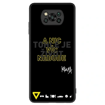 Obal pro Xiaomi Poco X3 - Kazma - TOHLE JE ŽIVOT A NIC VÍC NEBUDE