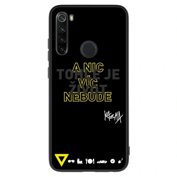 Obal pro Xiaomi Redmi Note 8 - Kazma - TOHLE JE ŽIVOT A NIC VÍC NEBUDE