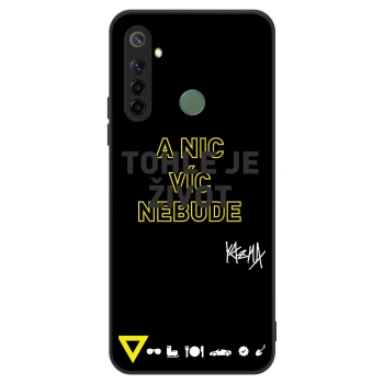 Obal pro Realme 6i - Kazma - TOHLE JE ŽIVOT A NIC VÍC NEBUDE