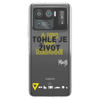 Picasee silikonový průhledný obal pro Xiaomi Mi 11 Ultra - Kazma - TOHLE JE ŽIVOT A NIC VÍC NEBUDE