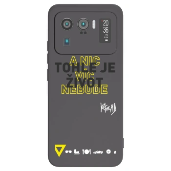 Picasee silikonový černý obal pro Xiaomi Mi 11 Ultra - Kazma - TOHLE JE ŽIVOT A NIC VÍC NEBUDE