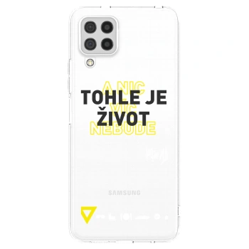 Picasee silikonový průhledný obal pro Samsung Galaxy A22 A225F 4G - Kazma - TOHLE JE ŽIVOT A NIC VÍC NEBUDE