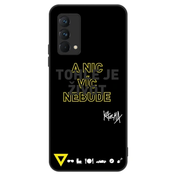 Obal pro Realme GT Master Edition 5G - Kazma - TOHLE JE ŽIVOT A NIC VÍC NEBUDE