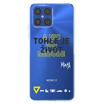 Picasee silikonový průhledný obal pro Honor X8 4G - Kazma - TOHLE JE ŽIVOT A NIC VÍC NEBUDE