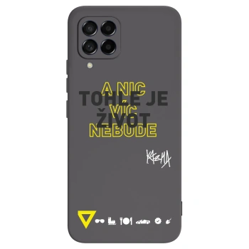 Obal pro Samsung Galaxy M53 5G - Kazma - TOHLE JE ŽIVOT A NIC VÍC NEBUDE