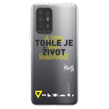 Picasee silikonový průhledný obal pro OPPO A94 5G - Kazma - TOHLE JE ŽIVOT A NIC VÍC NEBUDE