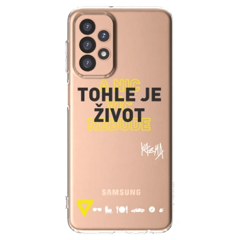 Picasee silikonový průhledný obal pro Samsung Galaxy A23 A236B 5G - Kazma - TOHLE JE ŽIVOT A NIC VÍC NEBUDE