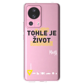 Picasee silikonový průhledný obal pro Xiaomi 13 Lite - Kazma - TOHLE JE ŽIVOT A NIC VÍC NEBUDE
