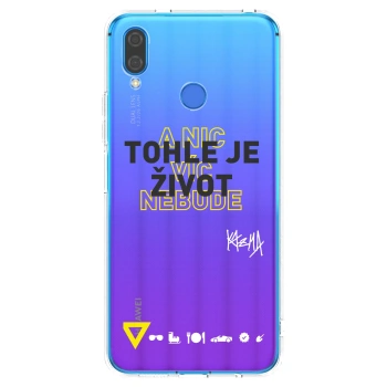 Picasee silikonový průhledný obal pro Huawei Nova 3 - Kazma - TOHLE JE ŽIVOT A NIC VÍC NEBUDE