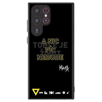 Picasee ULTIMATE CASE PowerShare pro Samsung Galaxy S22 Ultra 5G - Kazma - TOHLE JE ŽIVOT A NIC VÍC NEBUDE