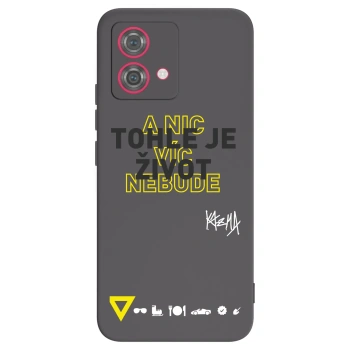 Obal pro Motorola Moto G84 5G - Kazma - TOHLE JE ŽIVOT A NIC VÍC NEBUDE