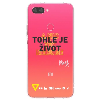 Picasee silikonový průhledný obal pro Xiaomi Mi 8 Lite - Kazma - TOHLE JE ŽIVOT A NIC VÍC NEBUDE