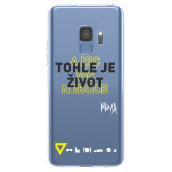 Obal pro Samsung Galaxy S9 G960F - Kazma - TOHLE JE ŽIVOT A NIC VÍC NEBUDE