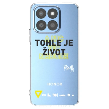 Picasee silikonový průhledný obal pro Honor X8b - Kazma - TOHLE JE ŽIVOT A NIC VÍC NEBUDE