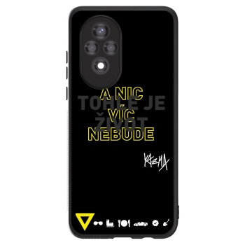 Obal pro Honor 200 5G - Kazma - TOHLE JE ŽIVOT A NIC VÍC NEBUDE