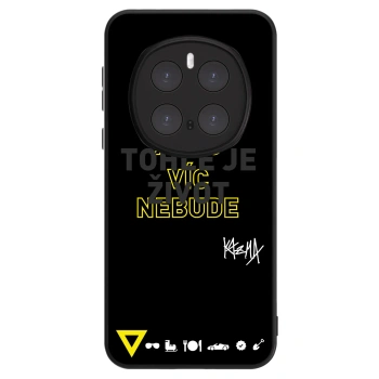 Obal pro Honor Magic7 Pro 5G - Kazma - TOHLE JE ŽIVOT A NIC VÍC NEBUDE