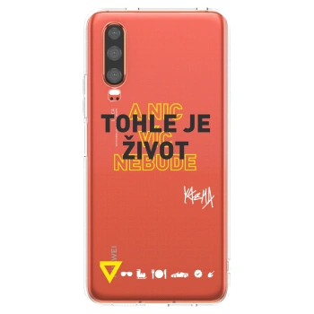 Picasee silikonový průhledný obal pro Huawei P30 - Kazma - TOHLE JE ŽIVOT A NIC VÍC NEBUDE