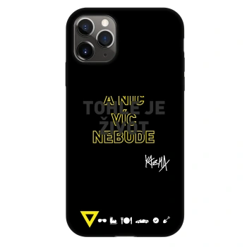 Obal pro Apple iPhone 11 Pro - Kazma - TOHLE JE ŽIVOT A NIC VÍC NEBUDE