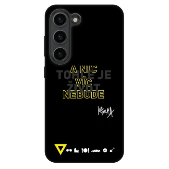 Obal pro Samsung Galaxy S23 5G - Kazma - TOHLE JE ŽIVOT A NIC VÍC NEBUDE