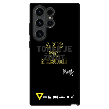 Obal pro Samsung Galaxy S22 Ultra 5G - Kazma - TOHLE JE ŽIVOT A NIC VÍC NEBUDE