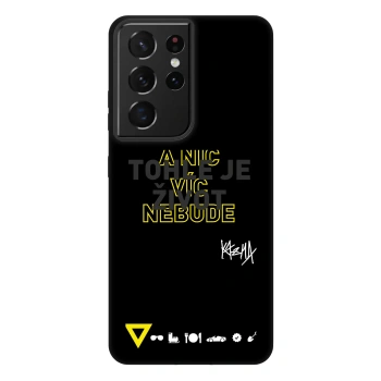 Obal pro Samsung Galaxy S21 Ultra 5G G998B - Kazma - TOHLE JE ŽIVOT A NIC VÍC NEBUDE