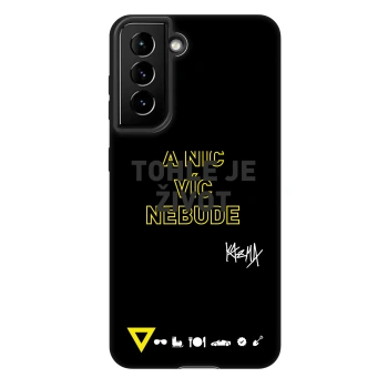 Obal pro Samsung Galaxy S21 FE 5G - Kazma - TOHLE JE ŽIVOT A NIC VÍC NEBUDE