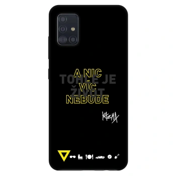 Obal pro Samsung Galaxy A51 A515F - Kazma - TOHLE JE ŽIVOT A NIC VÍC NEBUDE