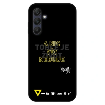 Obal pro Samsung Galaxy A25 A256B 5G - Kazma - TOHLE JE ŽIVOT A NIC VÍC NEBUDE