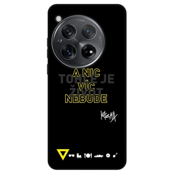 Obal pro OnePlus 12 5G - Kazma - TOHLE JE ŽIVOT A NIC VÍC NEBUDE