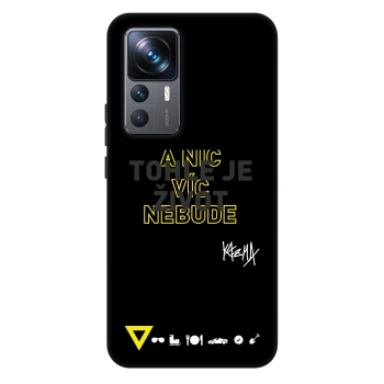 Obal pro Xiaomi 12T - Kazma - TOHLE JE ŽIVOT A NIC VÍC NEBUDE