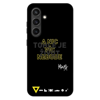 Obal pro Samsung Galaxy S24 S921B 5G - Kazma - TOHLE JE ŽIVOT A NIC VÍC NEBUDE