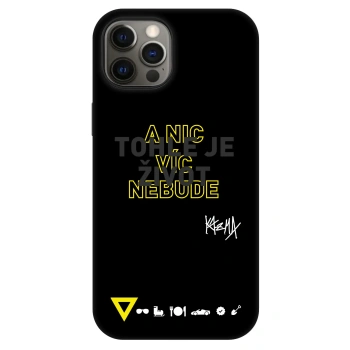 Obal pro Apple iPhone 12 Pro - Kazma - TOHLE JE ŽIVOT A NIC VÍC NEBUDE