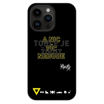 Obal pro Apple iPhone 14 Pro Max - Kazma - TOHLE JE ŽIVOT A NIC VÍC NEBUDE
