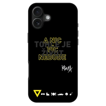 Obal pro Apple iPhone 16 Plus - Kazma - TOHLE JE ŽIVOT A NIC VÍC NEBUDE