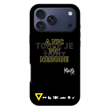 Obal pro Apple iPhone 17 Pro Max - Kazma - TOHLE JE ŽIVOT A NIC VÍC NEBUDE