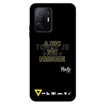 Obal pro Xiaomi 11T - Kazma - TOHLE JE ŽIVOT A NIC VÍC NEBUDE