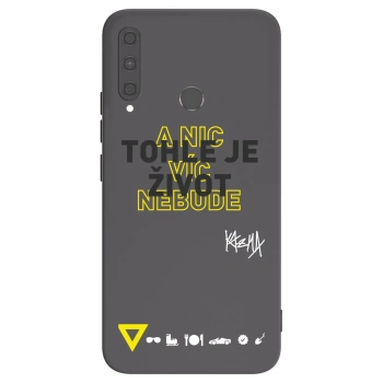 Obal pro Huawei P40 Lite E - Kazma - TOHLE JE ŽIVOT A NIC VÍC NEBUDE