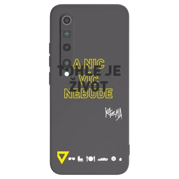 Obal pro Xiaomi Mi 10 - Kazma - TOHLE JE ŽIVOT A NIC VÍC NEBUDE