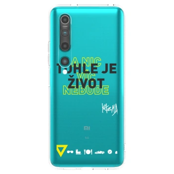 Picasee silikonový průhledný obal pro Xiaomi Mi 10 - Kazma - TOHLE JE ŽIVOT A NIC VÍC NEBUDE