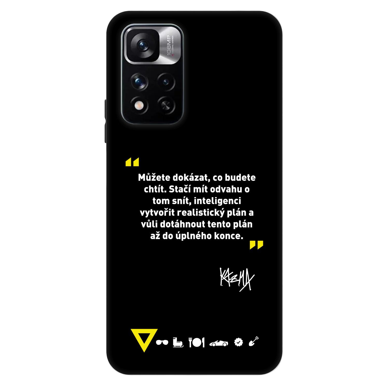 Picasee Fashion Case pro Xiaomi Redmi Note 11 Pro - Kazma - MŮŽETE DOKÁZAT, CO BUDETE CHTÍT