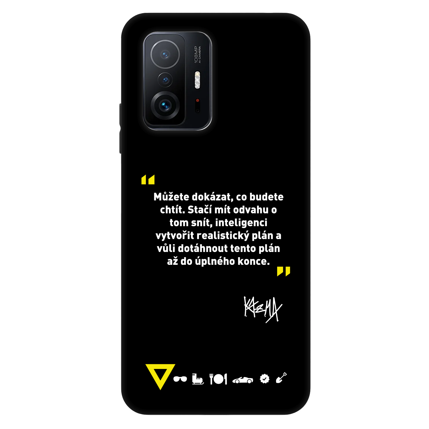 Picasee Fashion Case pro Xiaomi 11T Pro - Kazma - MŮŽETE DOKÁZAT, CO BUDETE CHTÍT
