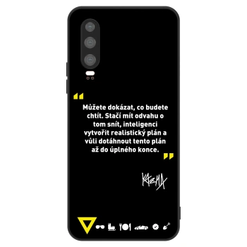 Obal pro Huawei P30 - Kazma - MŮŽETE DOKÁZAT, CO BUDETE CHTÍT