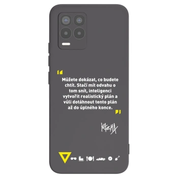 Obal pro Realme 8 Pro - Kazma - MŮŽETE DOKÁZAT, CO BUDETE CHTÍT