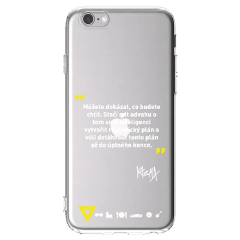 Picasee silikonový průhledný obal pro Apple iPhone 6/6S - Kazma - MŮŽETE DOKÁZAT, CO BUDETE CHTÍT