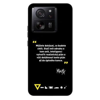 Obal pro Xiaomi 13T - Kazma - MŮŽETE DOKÁZAT, CO BUDETE CHTÍT